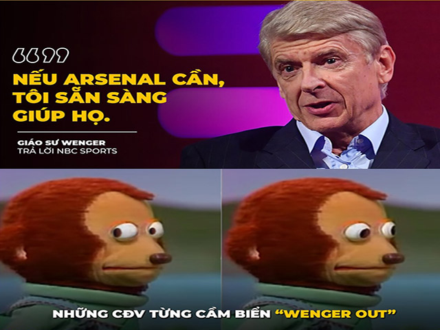 Ảnh chế: Giáo sư Wenger sẵn sàng trở lại "giải cứu" Arsenal