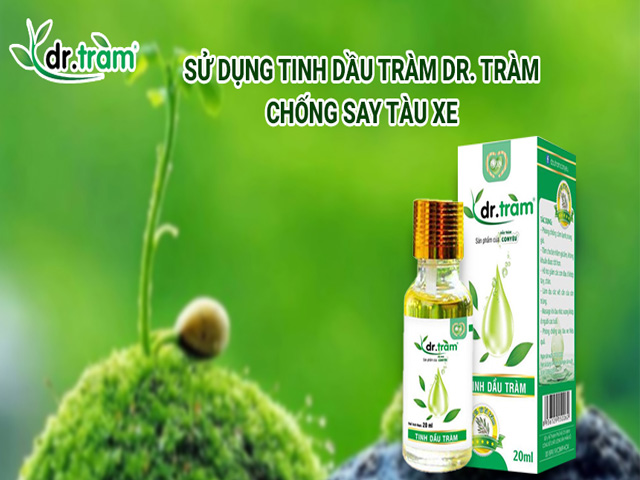 Sử dụng tinh dầu tràm Dr. Tràm chống say tàu xe