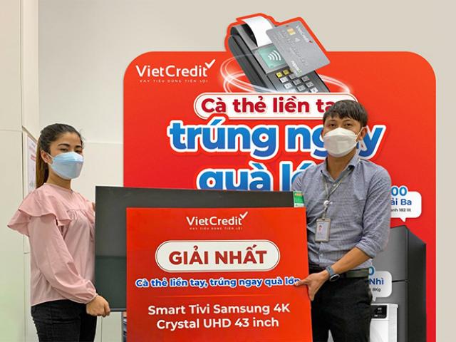 Đã có 270 khách hàng VietCredit trúng tivi, tủ lạnh... đợt 2