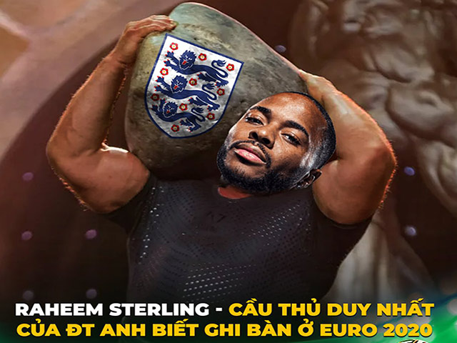 Ảnh chế: "Thần gỗ" Sterling gồng gánh ĐT Anh vào vòng 1/8 Euro 2020