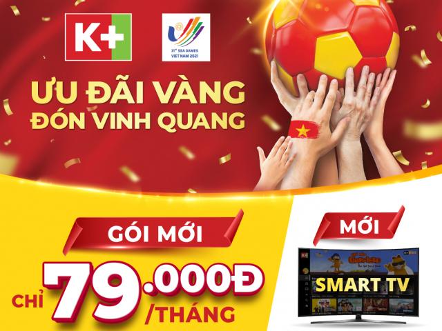 Truyền hình K+ ra mắt gói mới chỉ 79.000 đồng và App K+ trên Smart TV