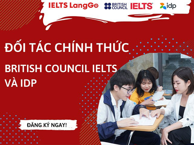 Chính thức hợp tác giữa IELTS LangGo và British Council & IDP Việt Nam